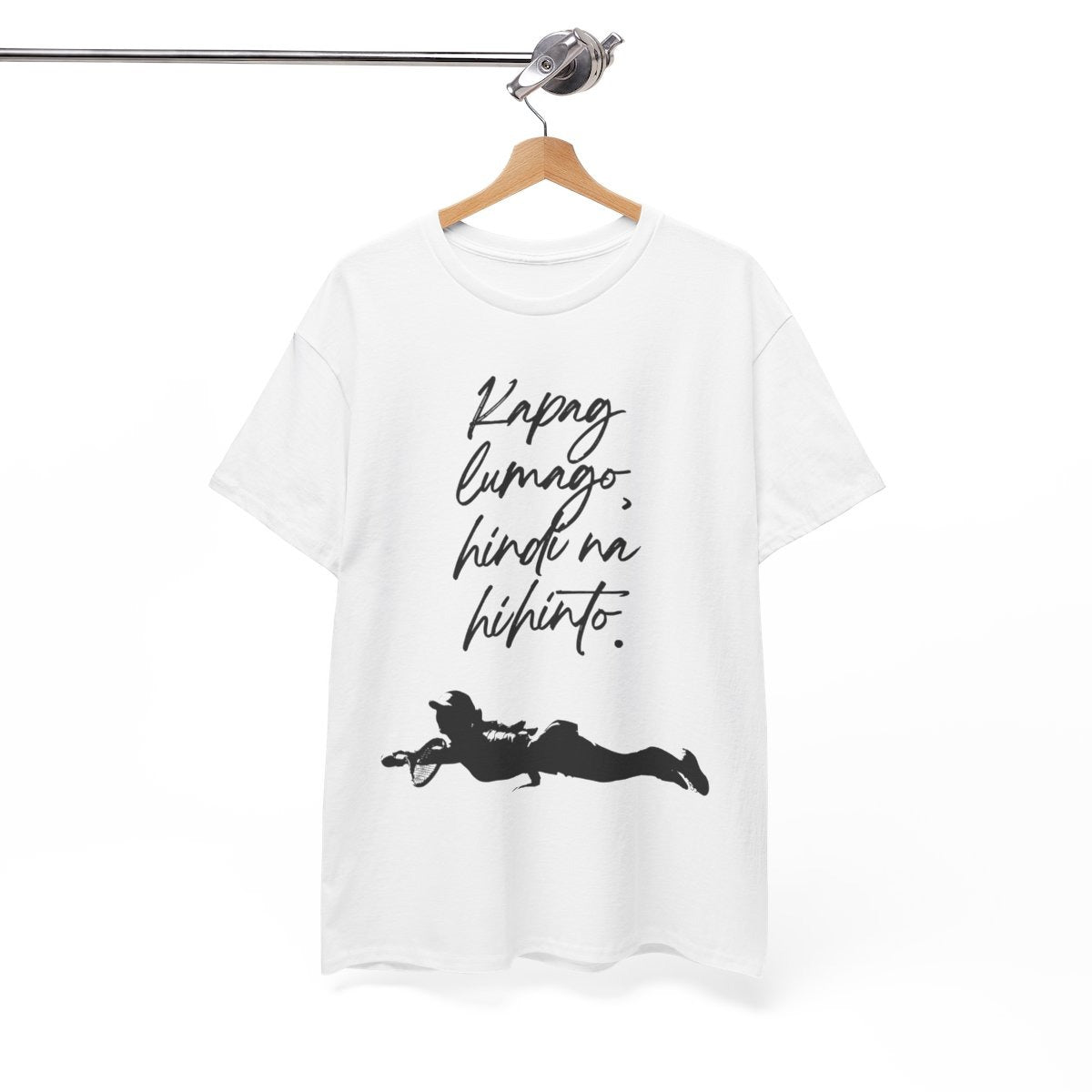 KAPAG LUMAGO, HINDI NA HIHINTO - Tennis (Basic Tee)