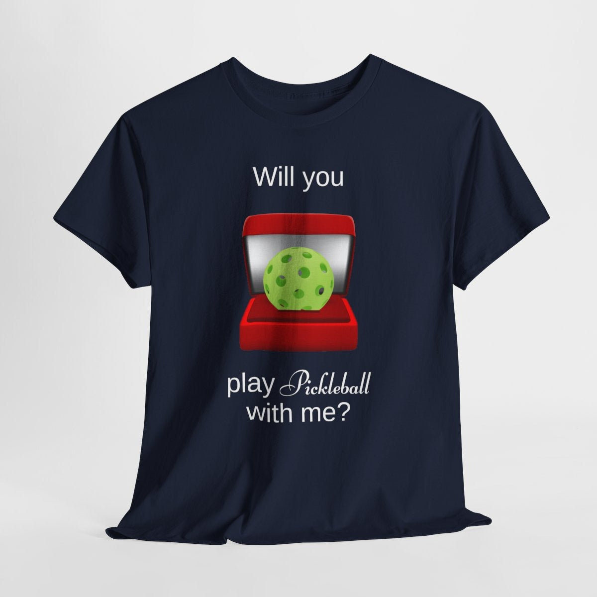 WILL YOU? - Pickleball (Basic Tee)