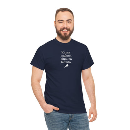 KAPAG NAGLARO (Tennis) - Tennis (Basic Tee)