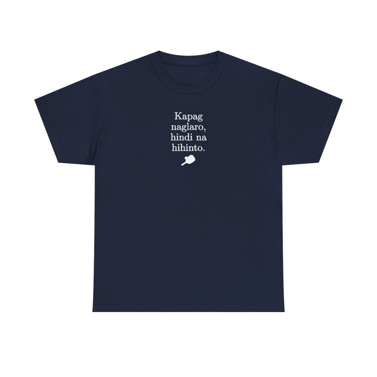 KAPAG NAGLARO (Pickleball) - Pickleball (Basic Tee)