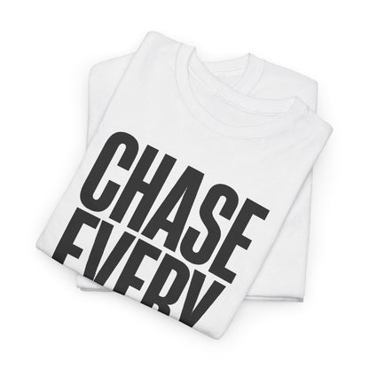 CHASE EVERY BALL - Tennis (Basic Tee)