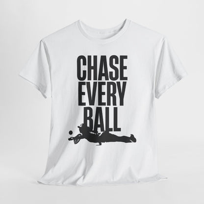 CHASE EVERY BALL - Tennis (Basic Tee)