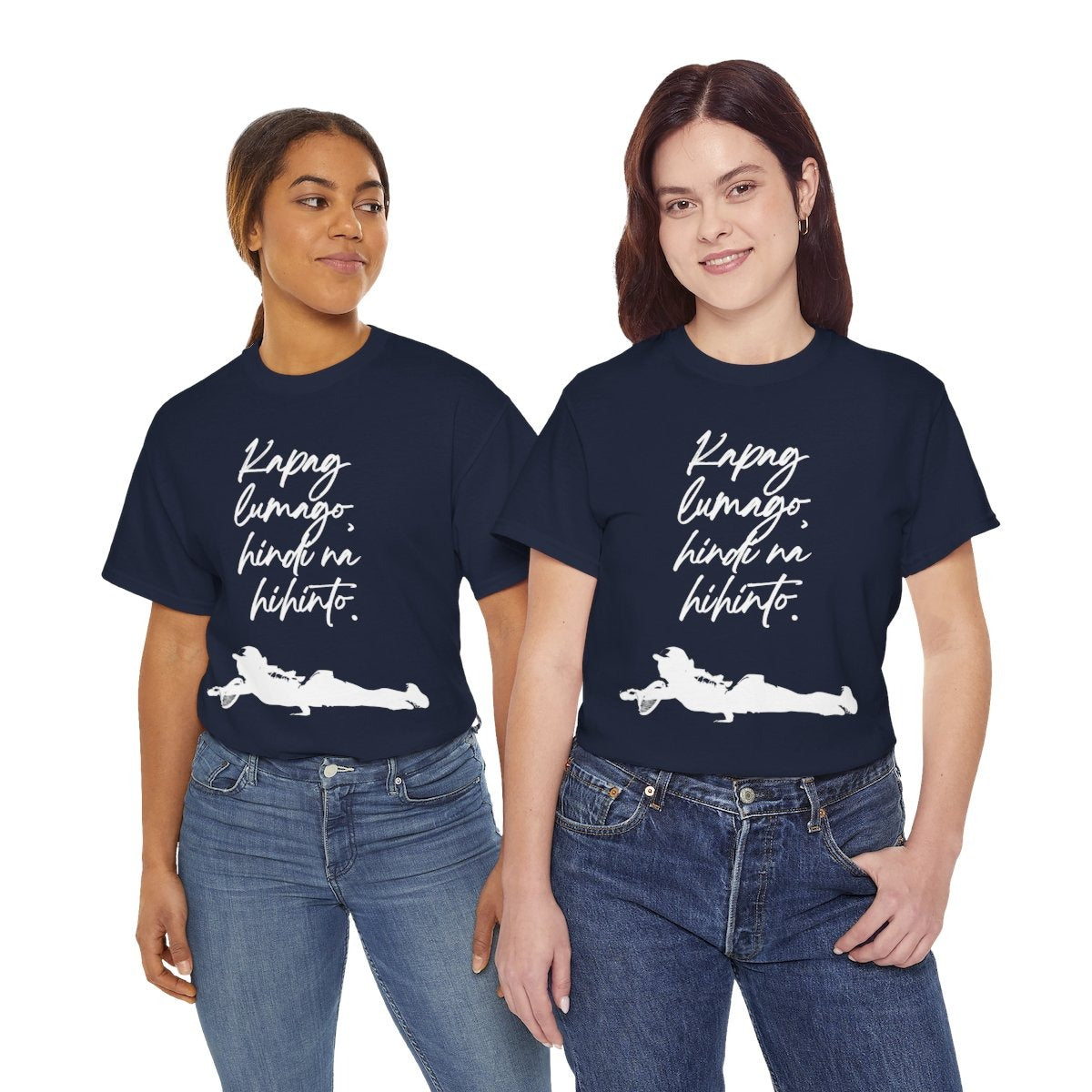 KAPAG LUMAGO, HINDI NA HIHINTO - Tennis (Basic Tee)