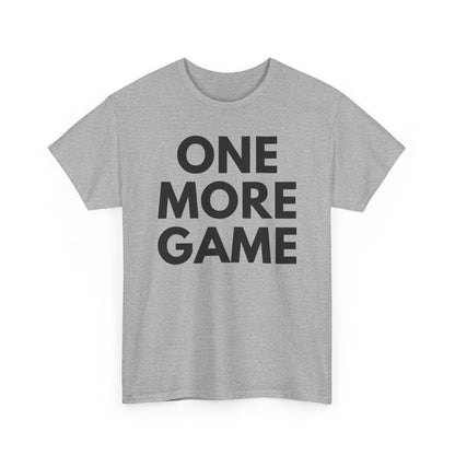 ONE MORE GAME - Tennis & Pickleball (Basic Tee)