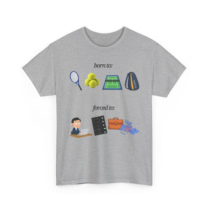 FORCED TO WORK - Tennis (Basic Tee)