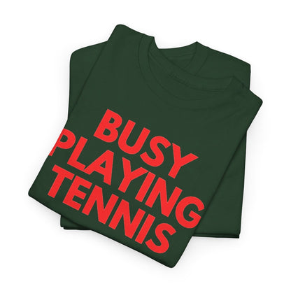 BUSY - Tennis (Basic Tee)