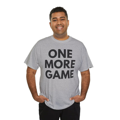 ONE MORE GAME - Tennis & Pickleball (Basic Tee)