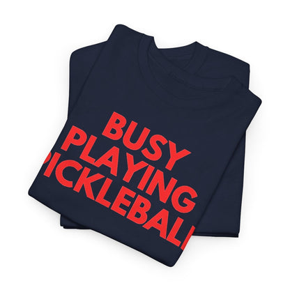 BUSY - Pickleball (Basic Tee)