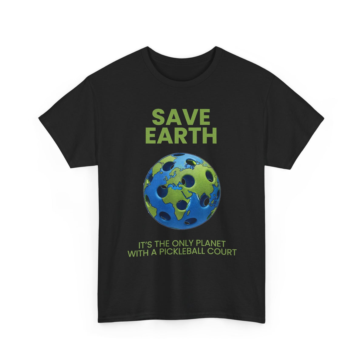 SAVE EARTH - Pickleball (Basic Tee)