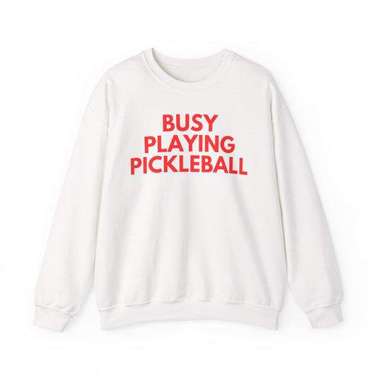 BUSY - Pickleball (Sweatshirt)