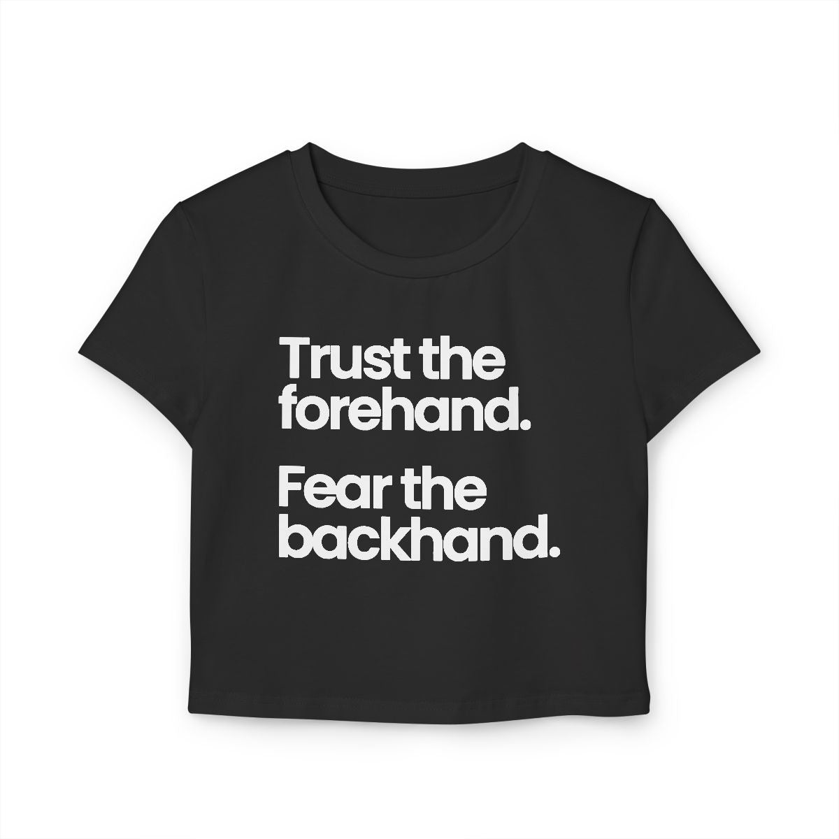 TRUST FOREHAND - Tennis & Pickleball (Crop Top)