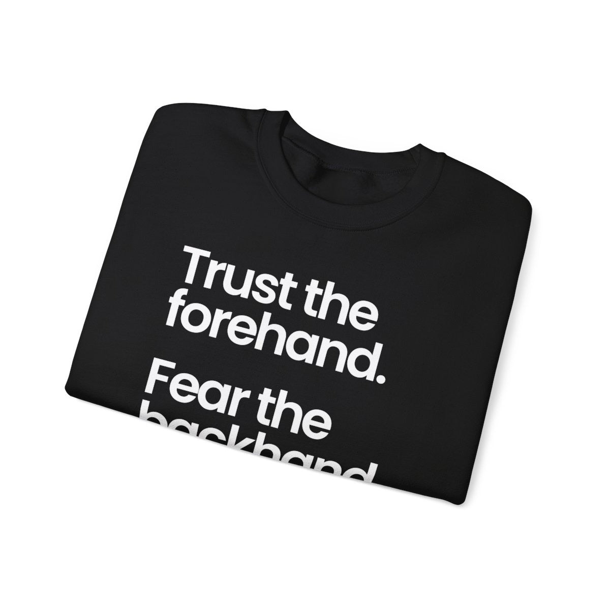 TRUST FOREHAND - Tennis & Pickleball (Sweatshirt)