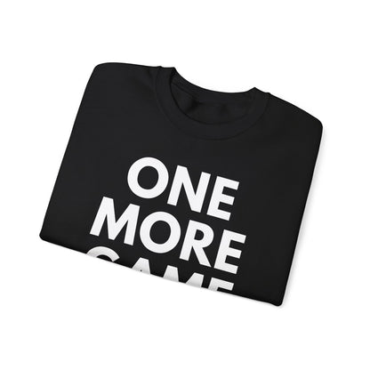 ONE MORE GAME - Tennis & Pickleball (Sweatshirt)