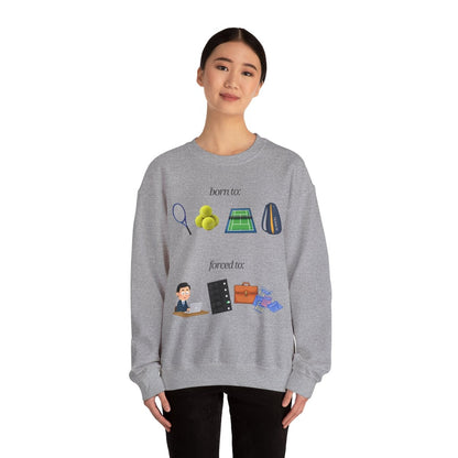 FORCED TO WORK - Tennis (Sweatshirt)