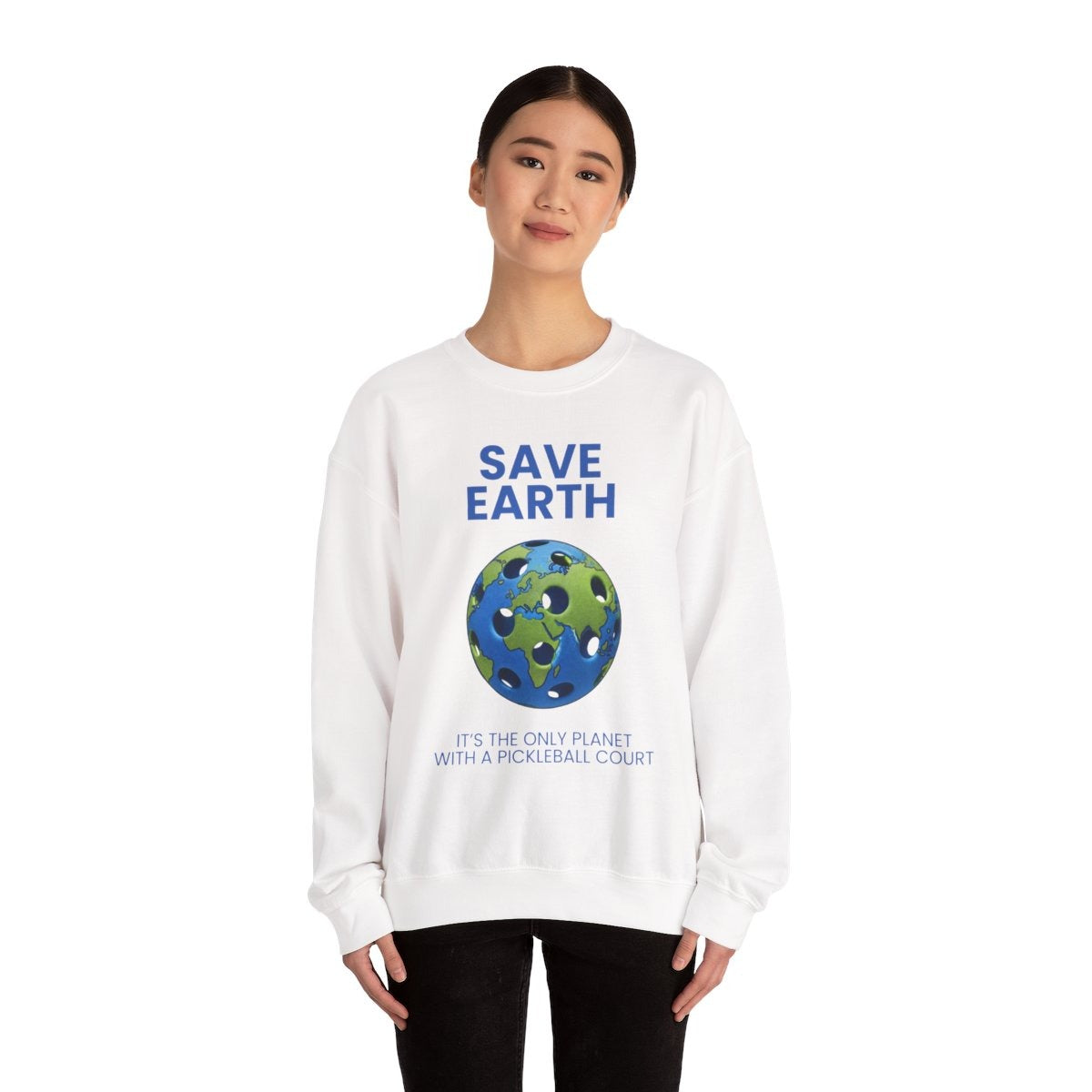 SAVE EARTH - Pickleball (Sweatshirt)