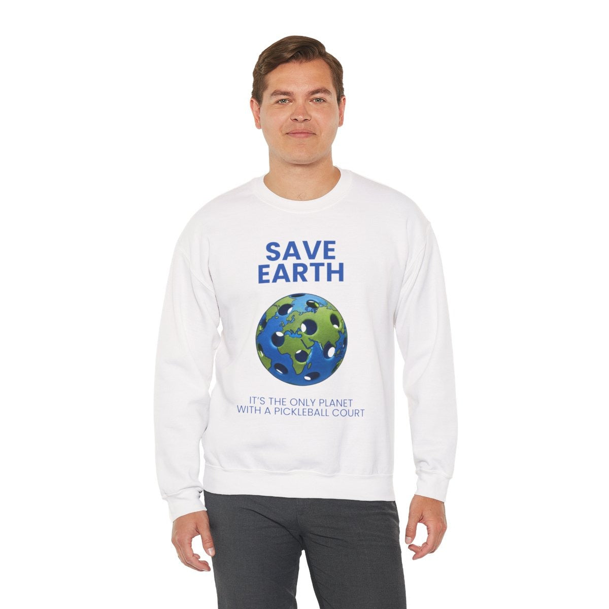 SAVE EARTH - Pickleball (Sweatshirt)