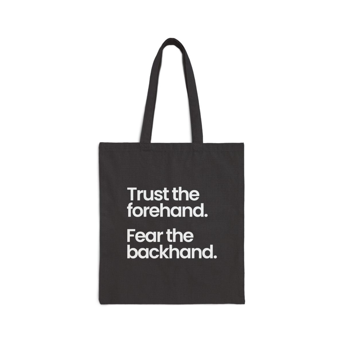 TRUST FOREHAND - Tennis & Pickleball (Tote Bag)