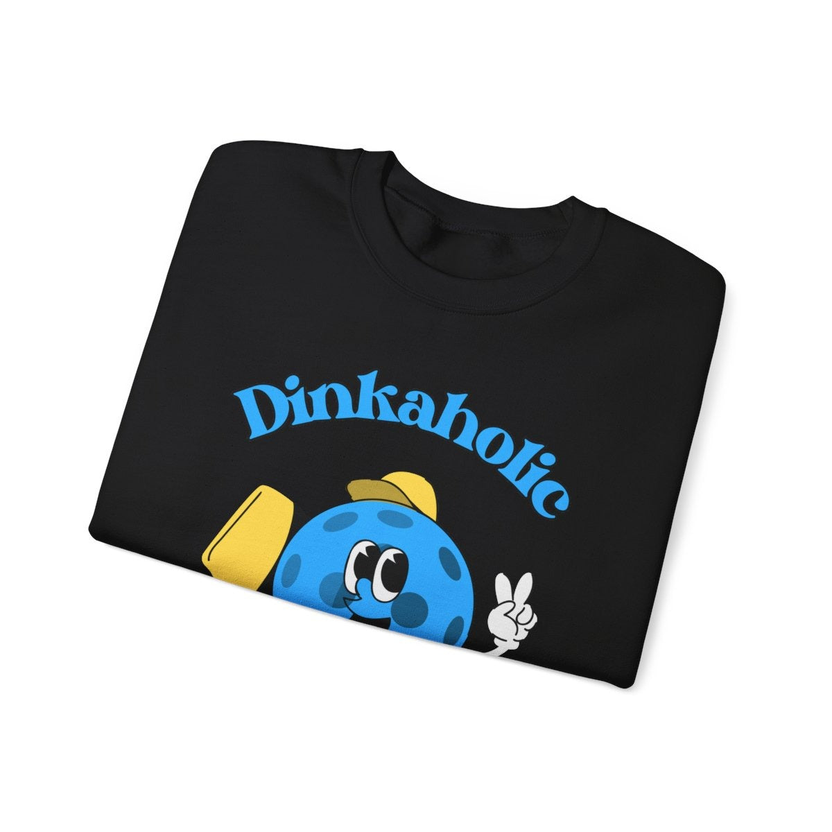 DINKAHOLIC - Pickleball (Sweatshirt)