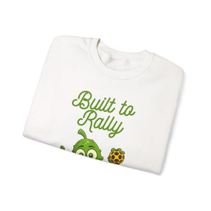 BUILT TO RALLY - Pickleball (Sweatshirt)