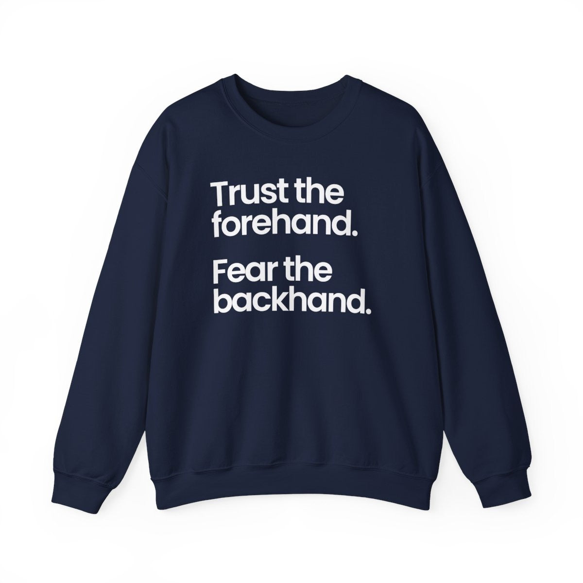 TRUST FOREHAND - Tennis & Pickleball (Sweatshirt)