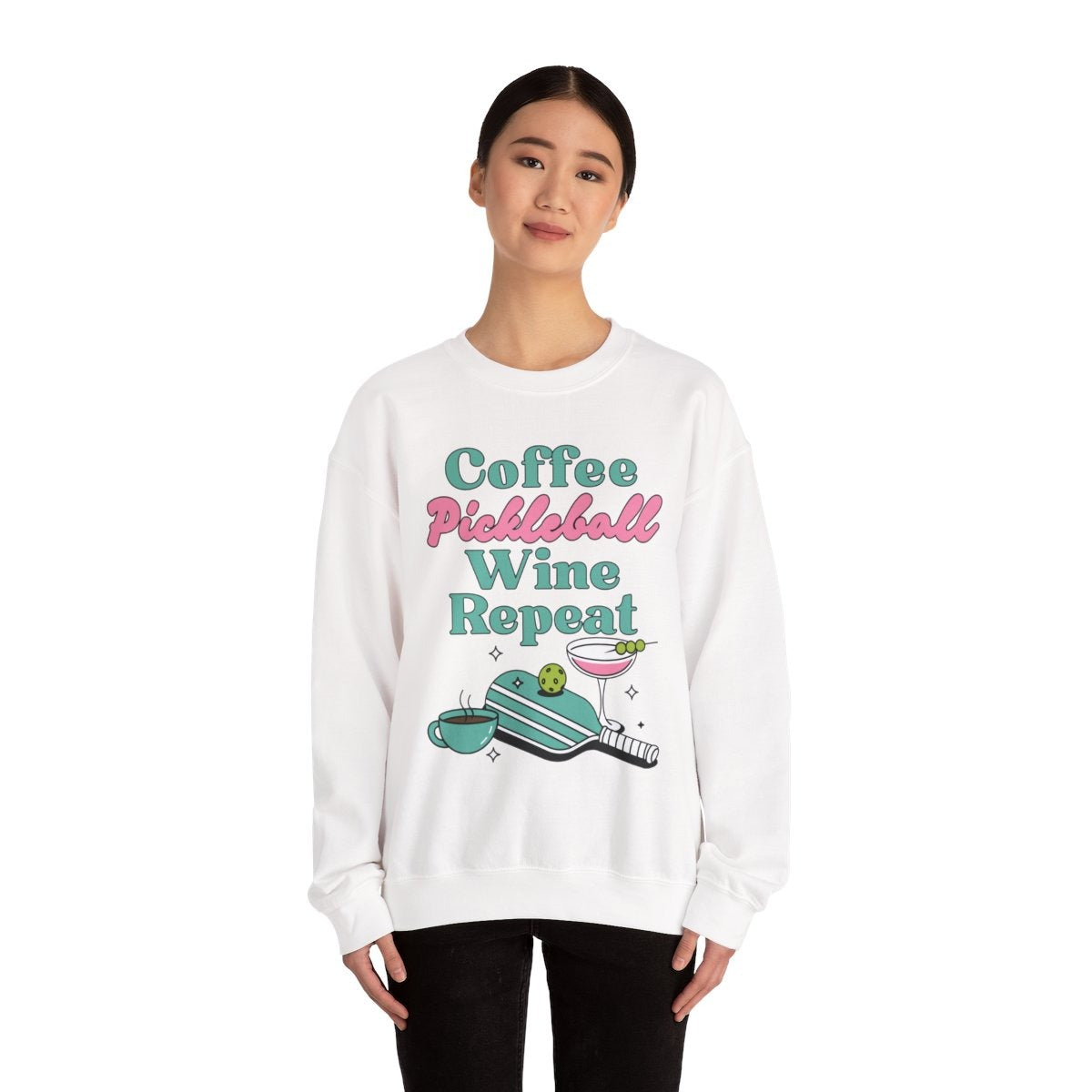 COFFEE PICKLEBALL WINE REPEAT - Pickleball (Sweatshirt)