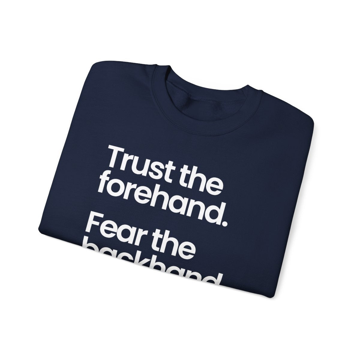 TRUST FOREHAND - Tennis & Pickleball (Sweatshirt)