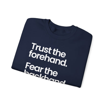 TRUST FOREHAND - Tennis & Pickleball (Sweatshirt)