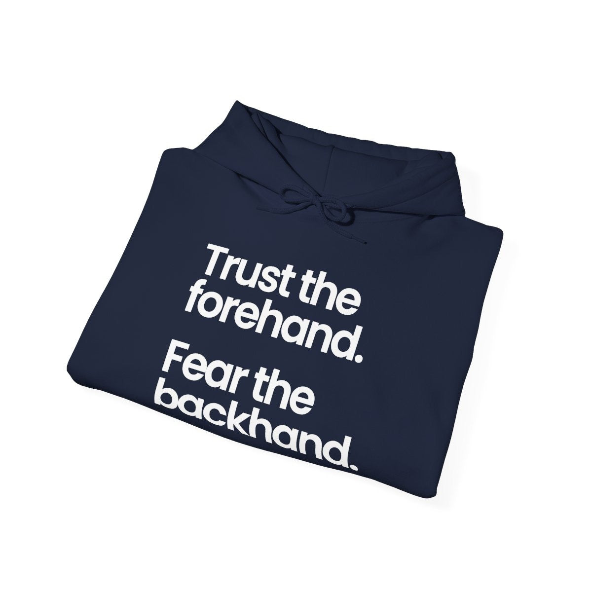 TRUST FOREHAND - Tennis & Pickleball (Hoodie)