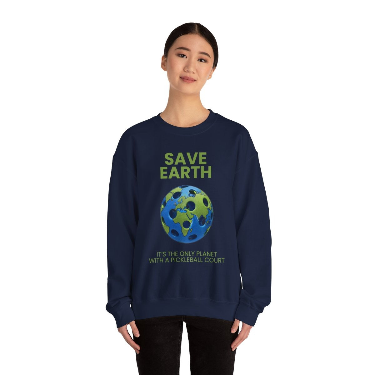 SAVE EARTH - Pickleball (Sweatshirt)