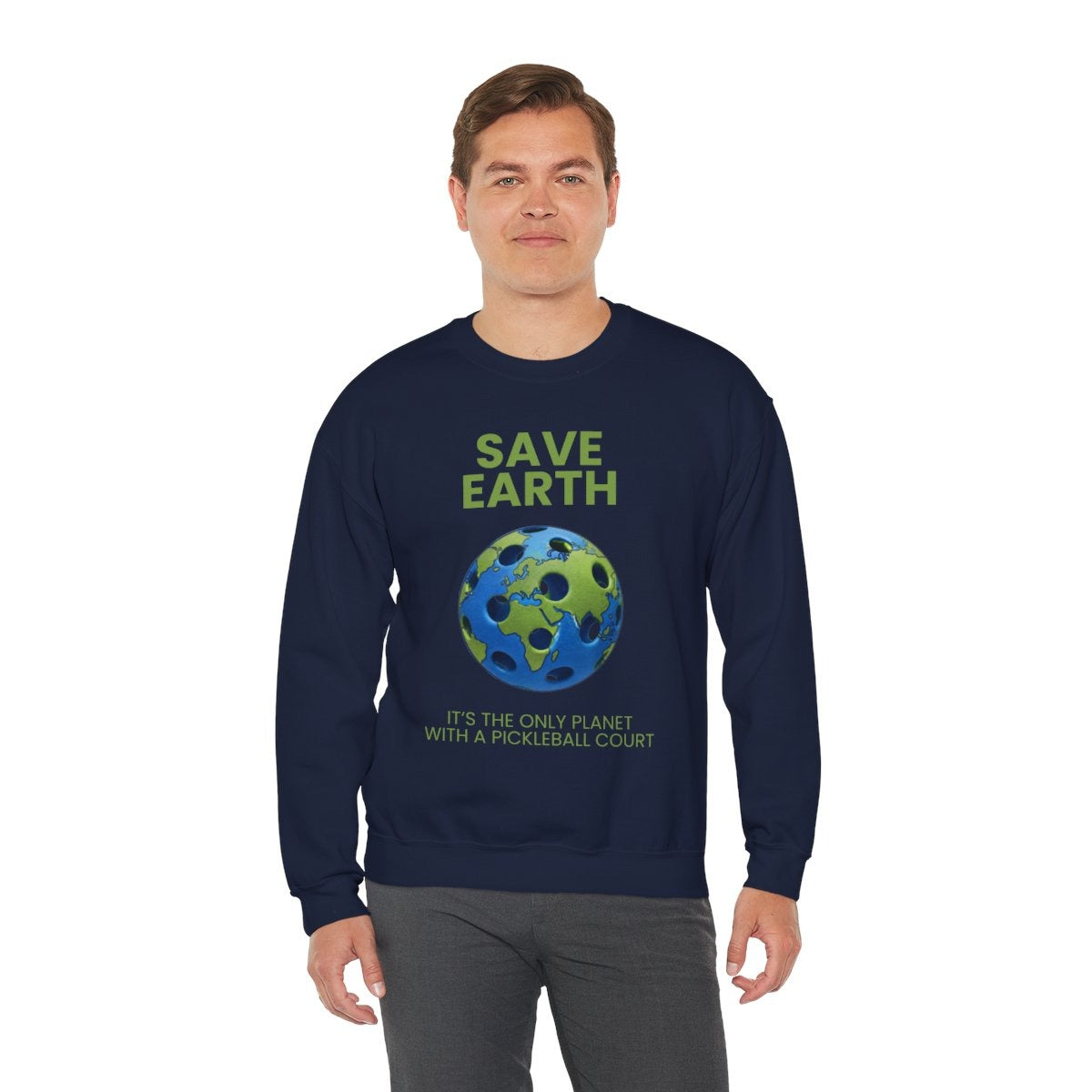SAVE EARTH - Pickleball (Sweatshirt)