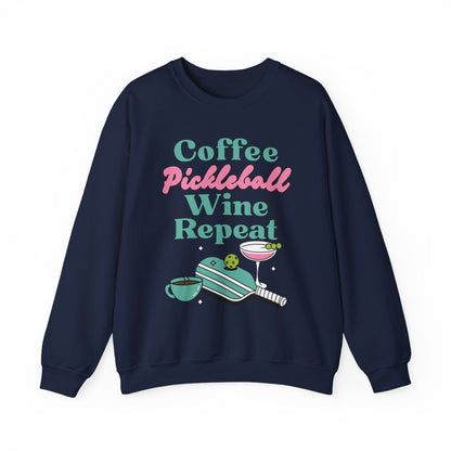 COFFEE PICKLEBALL WINE REPEAT - Pickleball (Sweatshirt)