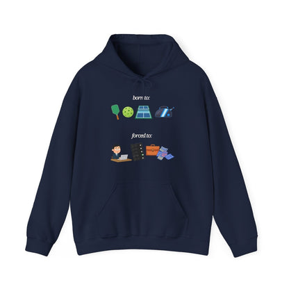 FORCED TO WORK - Pickleball (Hoodie)