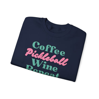 COFFEE PICKLEBALL WINE REPEAT - Pickleball (Sweatshirt)