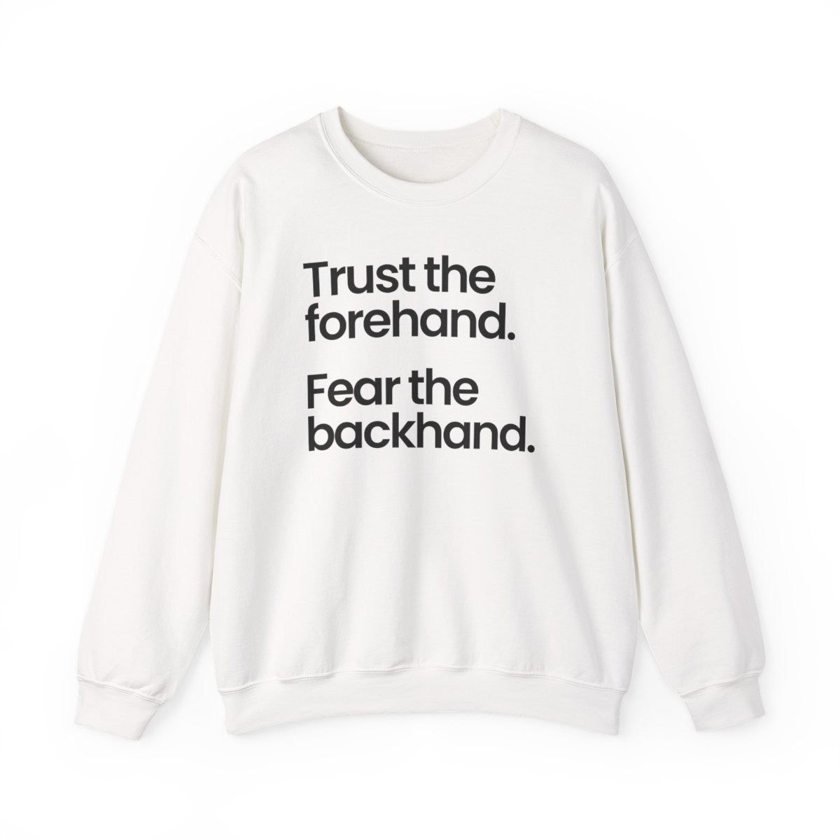 TRUST FOREHAND - Tennis & Pickleball (Sweatshirt)