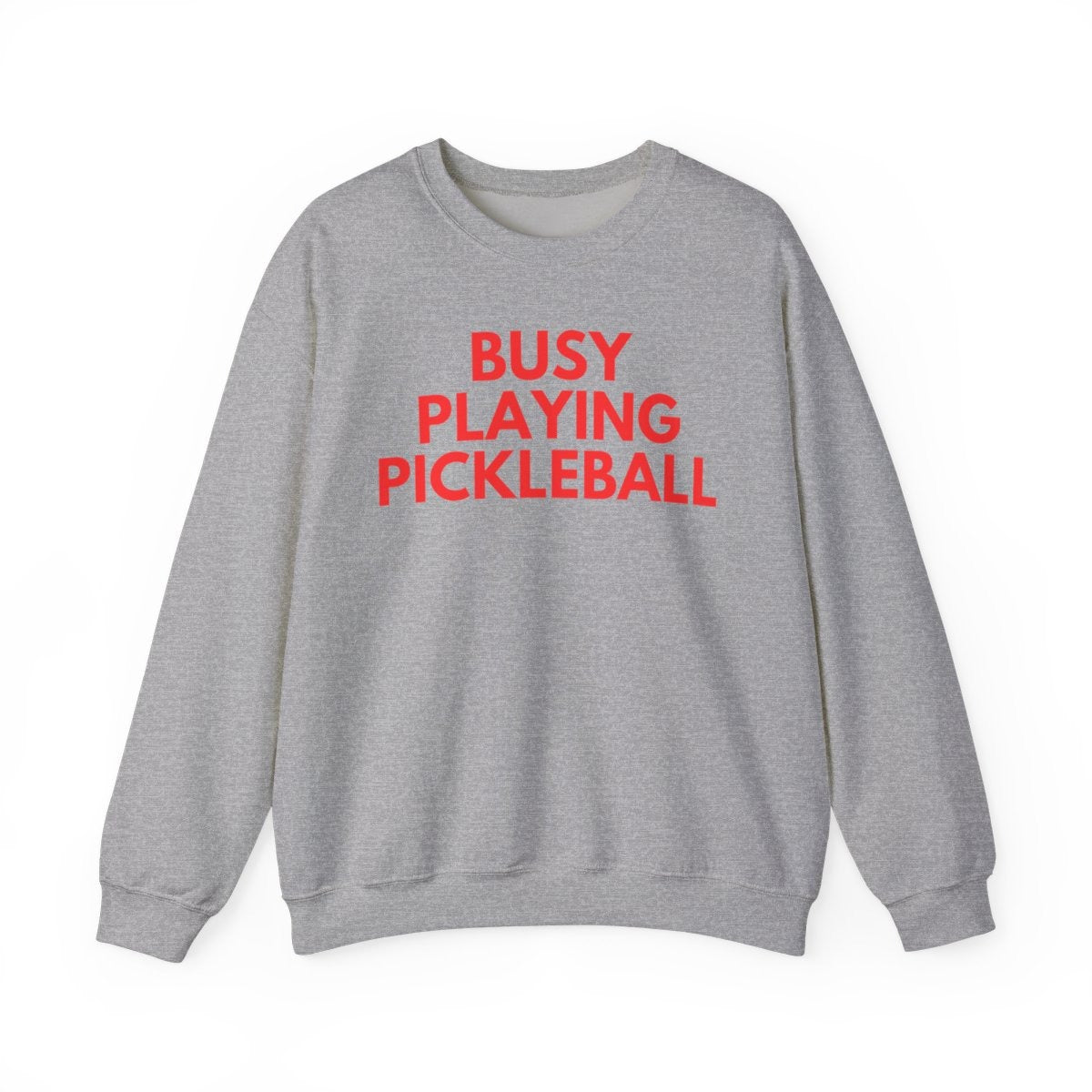 BUSY - Pickleball (Sweatshirt)
