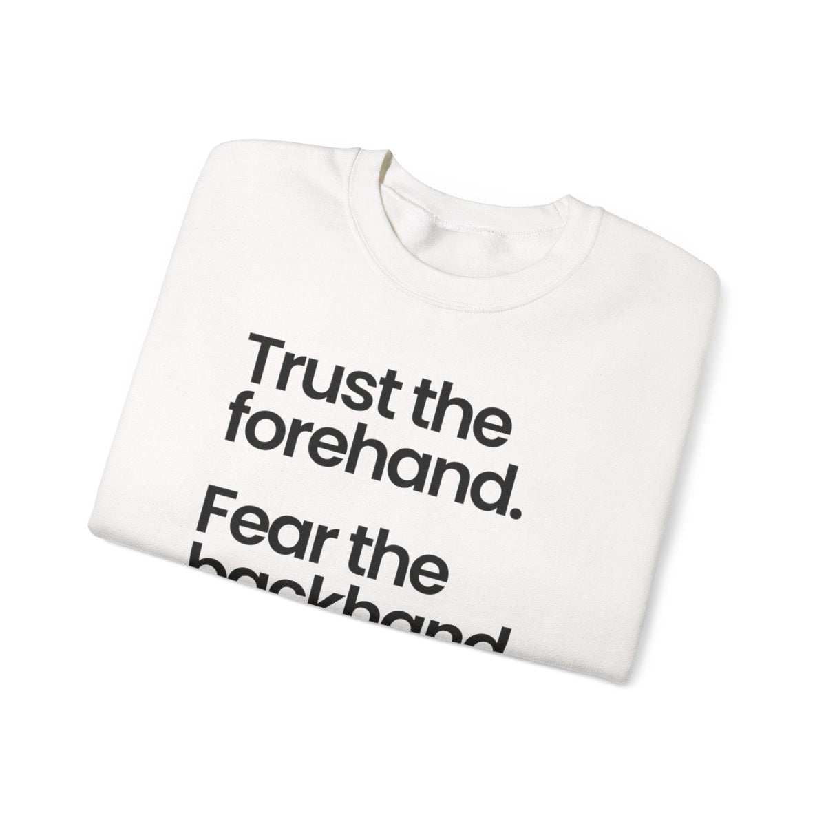 TRUST FOREHAND - Tennis & Pickleball (Sweatshirt)