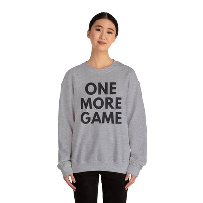ONE MORE GAME - Tennis & Pickleball (Sweatshirt)