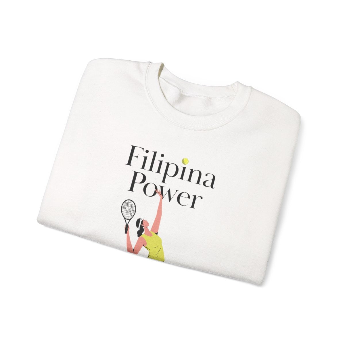 FILIPINA POWER - Tennis (Sweatshirt)
