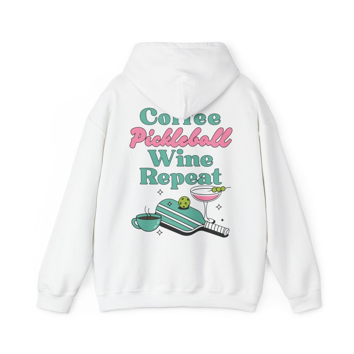COFFEE PICKLEBALL WINE REPEAT - Pickleball (Hoodie)