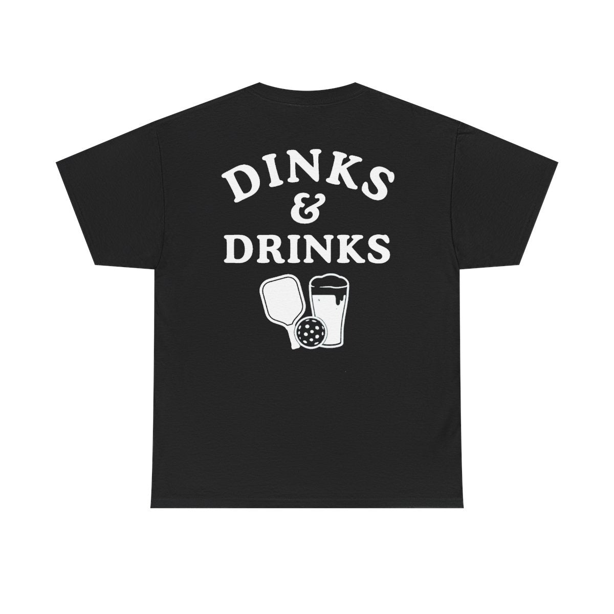 DINKS & DRINKS - Pickleball (Basic Tee)