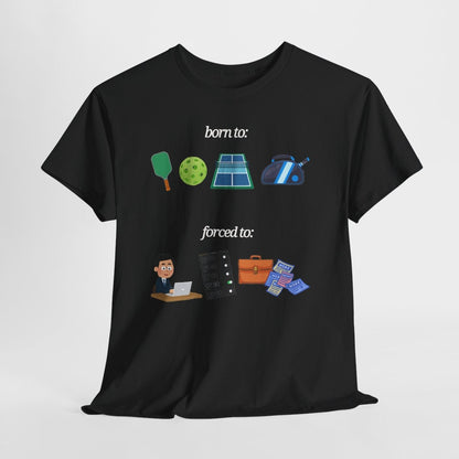 FORCED TO WORK - Pickleball (Dri Fit)
