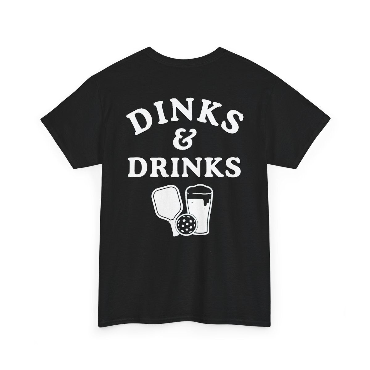 DINKS & DRINKS - Pickleball (Basic Tee)