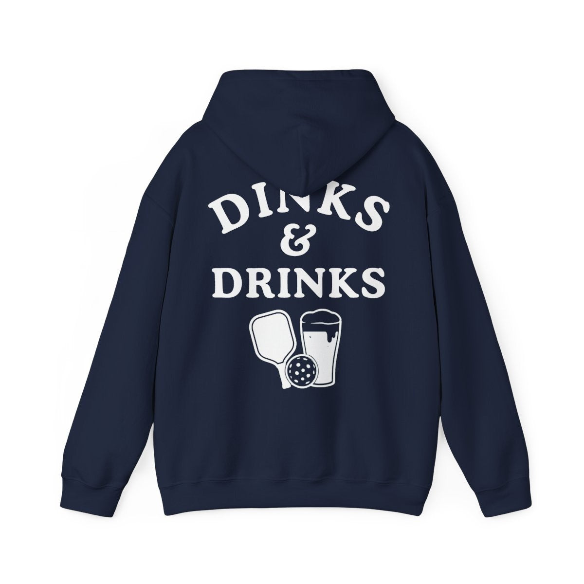 DINKS & DRINKS - Pickleball (Hoodie)