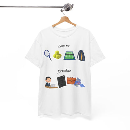 FORCED TO WORK - Tennis (Basic Tee)