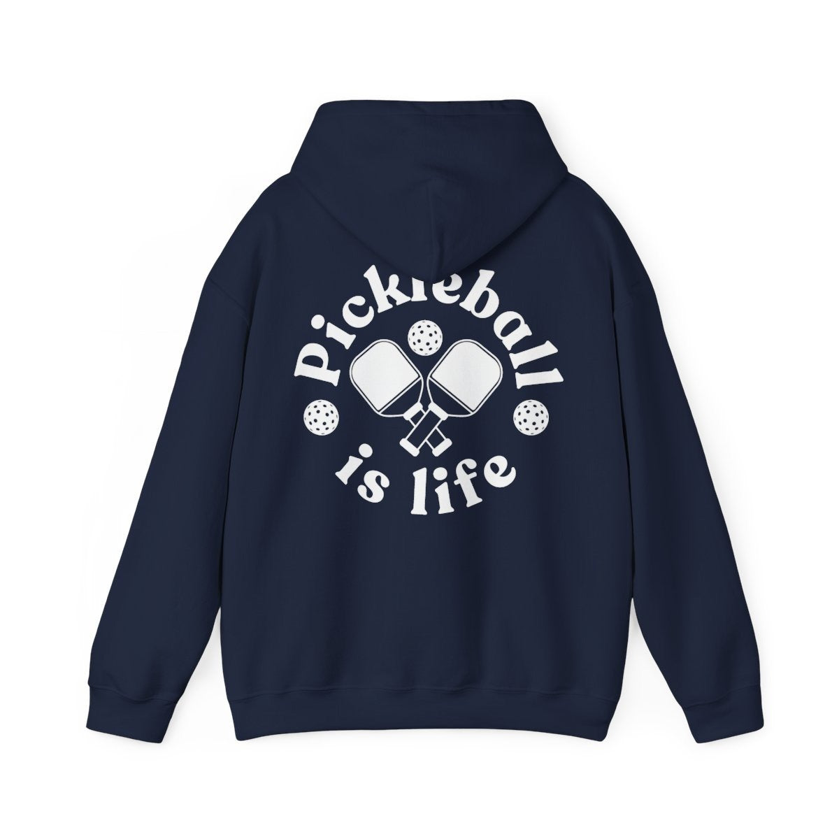 PICKLEBALL IS LIFE 2 - Pickleball (Hoodie)