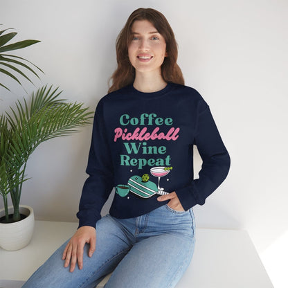 COFFEE PICKLEBALL WINE REPEAT - Pickleball (Sweatshirt)