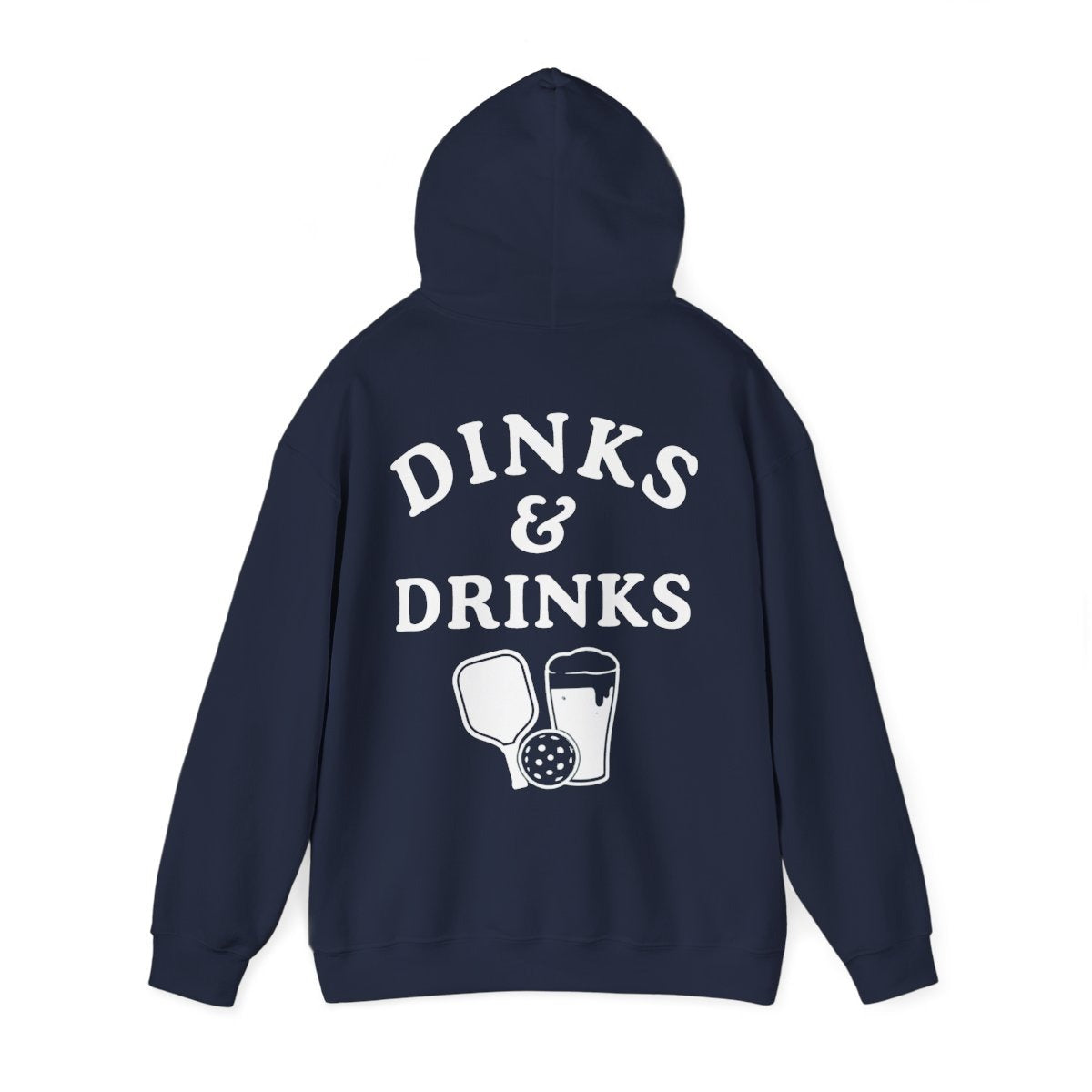 DINKS & DRINKS - Pickleball (Hoodie)