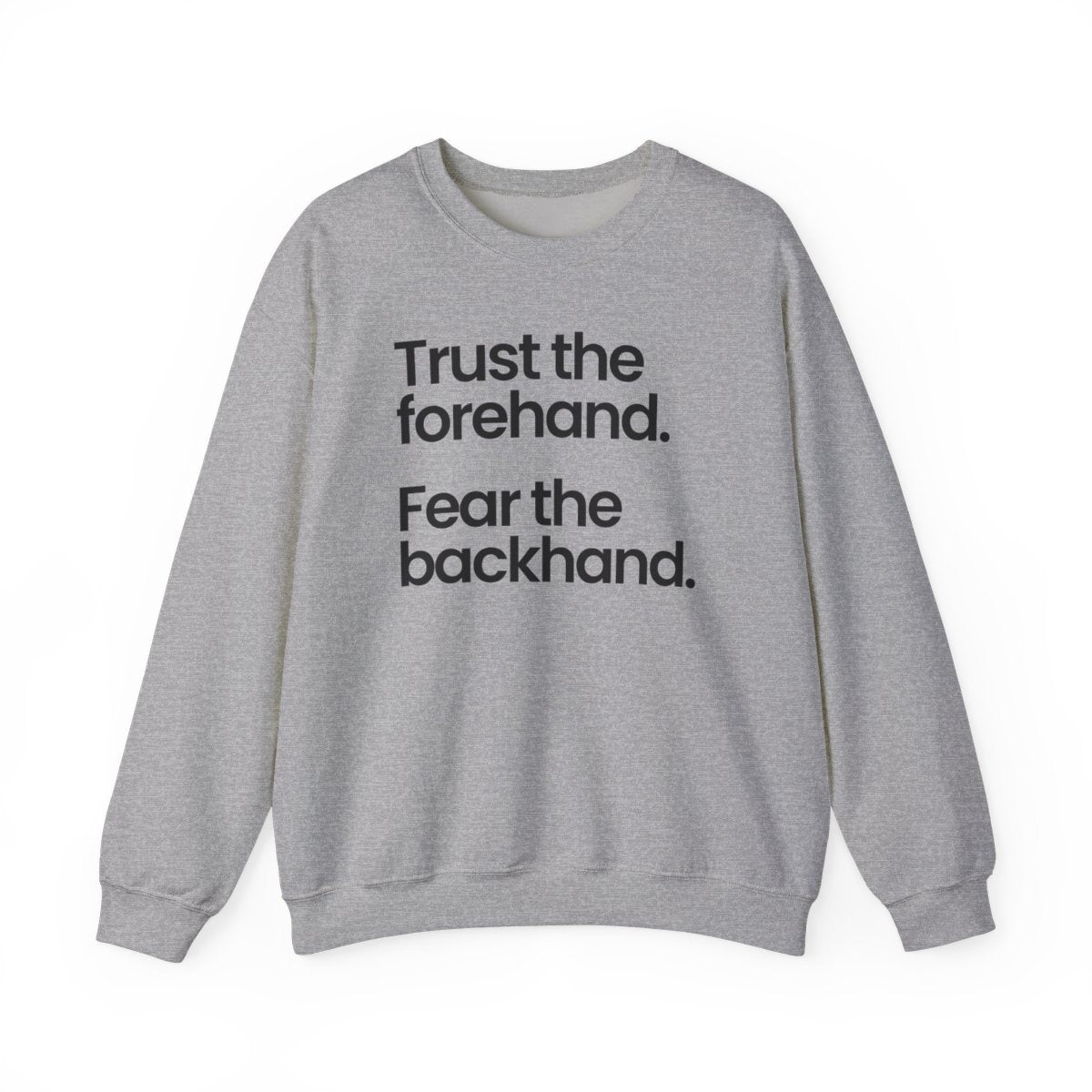 TRUST FOREHAND - Tennis & Pickleball (Sweatshirt)