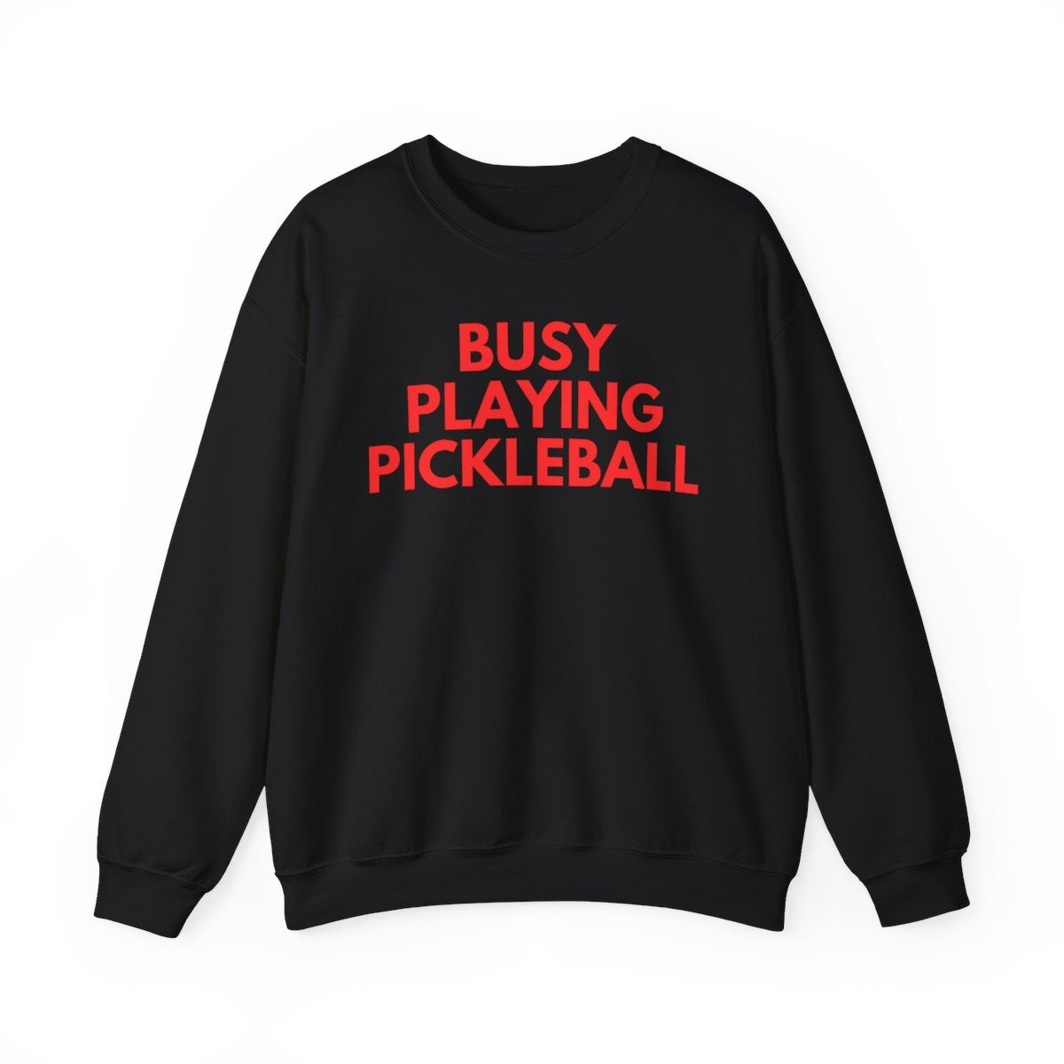 BUSY - Pickleball (Sweatshirt)