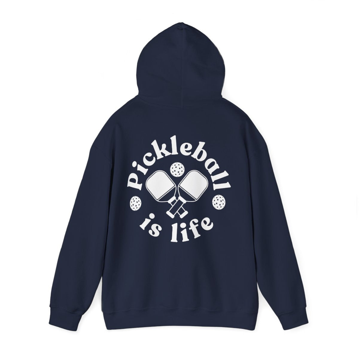 PICKLEBALL IS LIFE 2 - Pickleball (Hoodie)